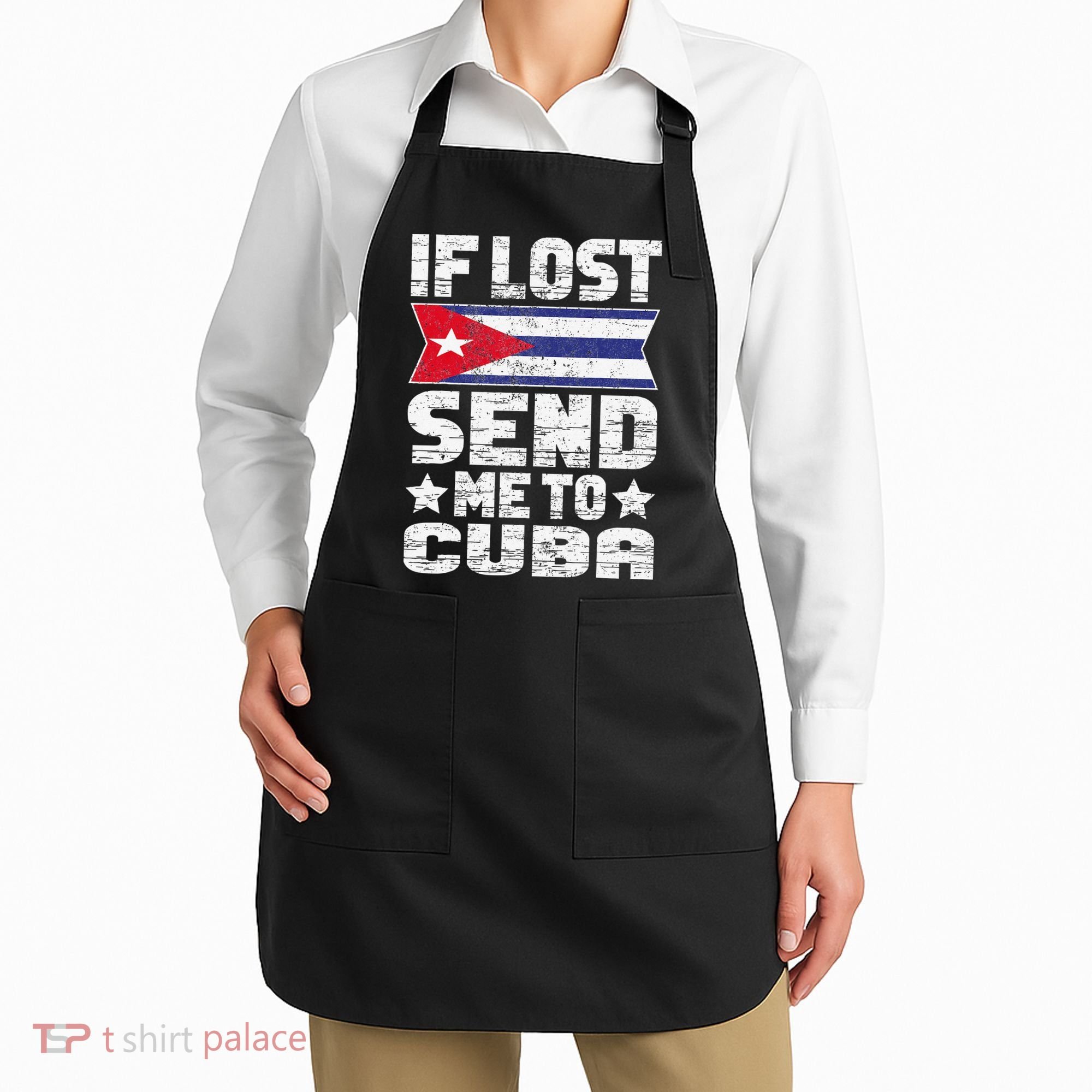 Cuban If Lost Send Me To Cuba Apron