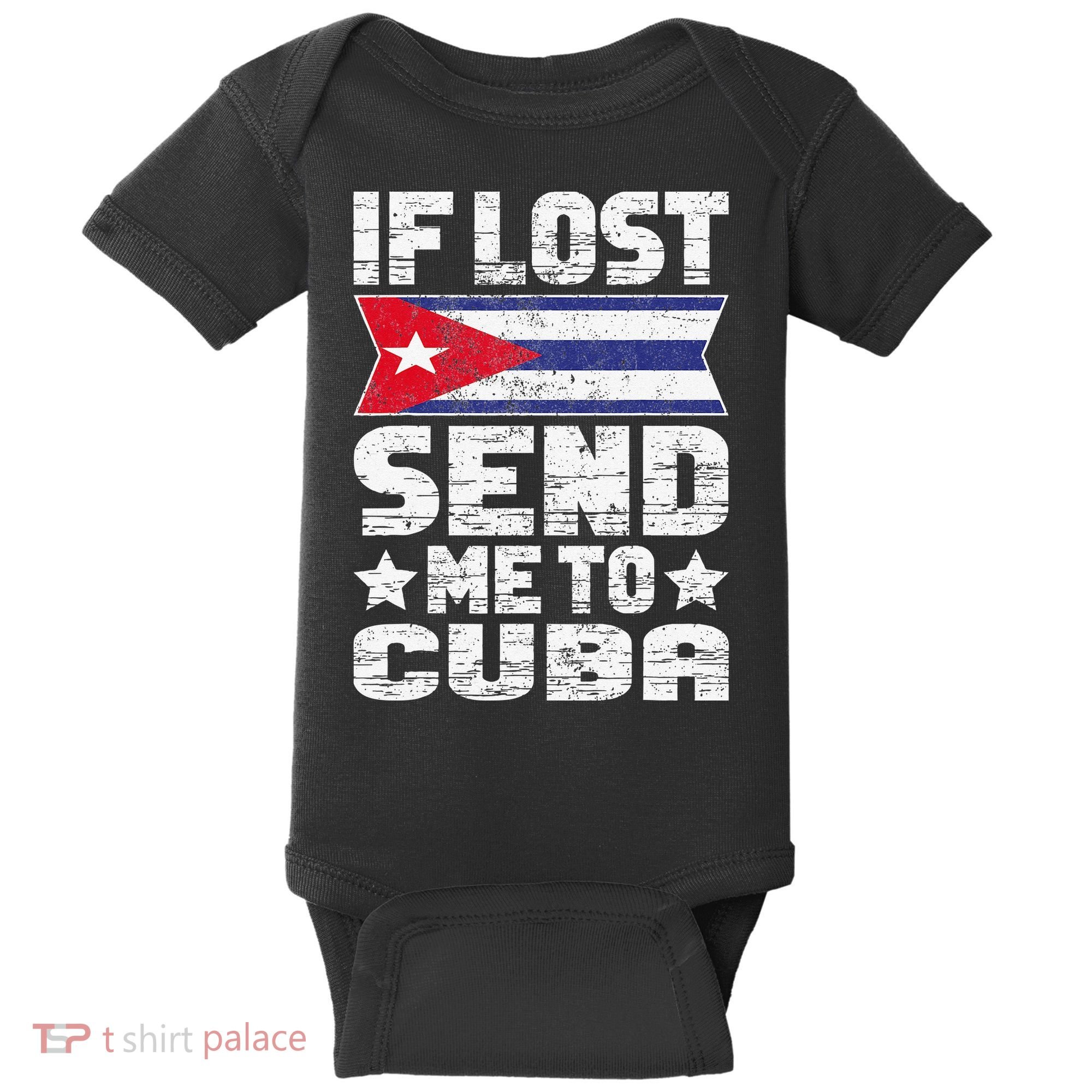 Cuban If Lost Send Me To Cuba Baby Bodysuit
