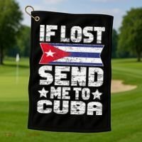 Cuban If Lost Send Me To Cuba Golf Towel thumb 1