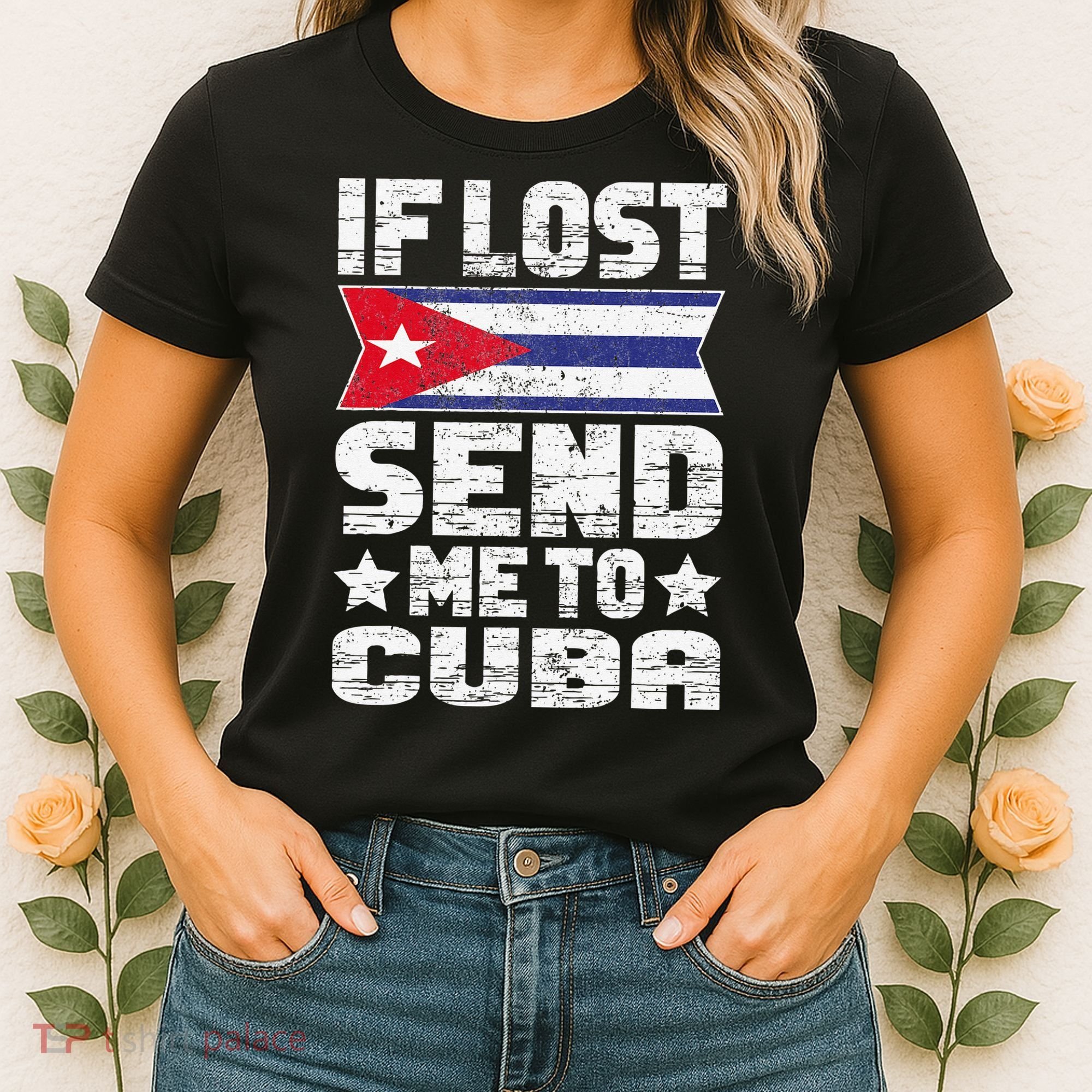 Cuban If Lost Send Me To Cuba Women's T-Shirt