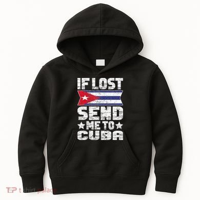 Cuban If Lost Send Me To Cuba Kids Hoodie