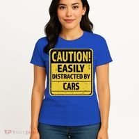 Caution I Like To Talk About Cars Gift Car Lover Gift Women's T-Shirt thumb 4