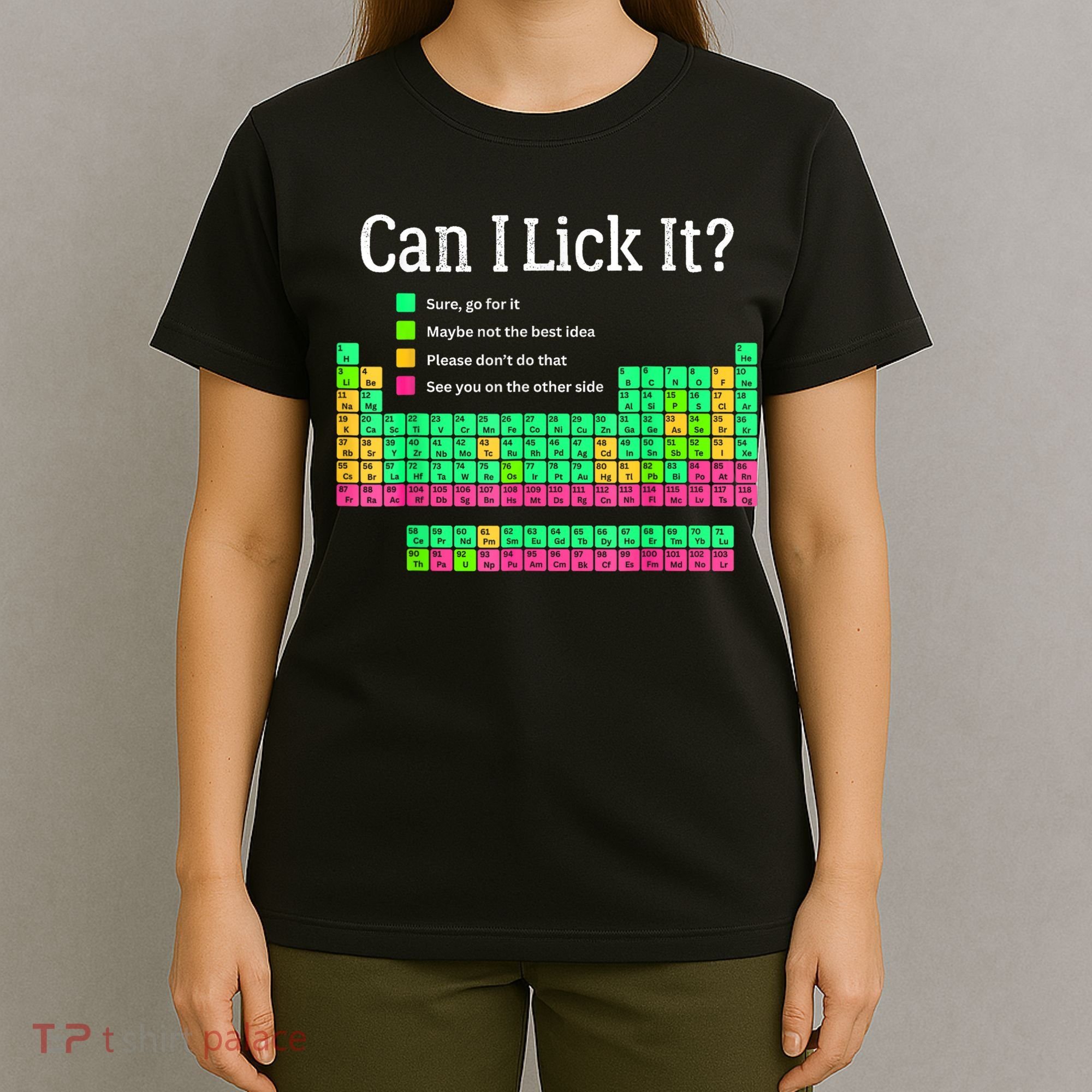 Can I Lick It Periodic Table Teacher T-Shirt
