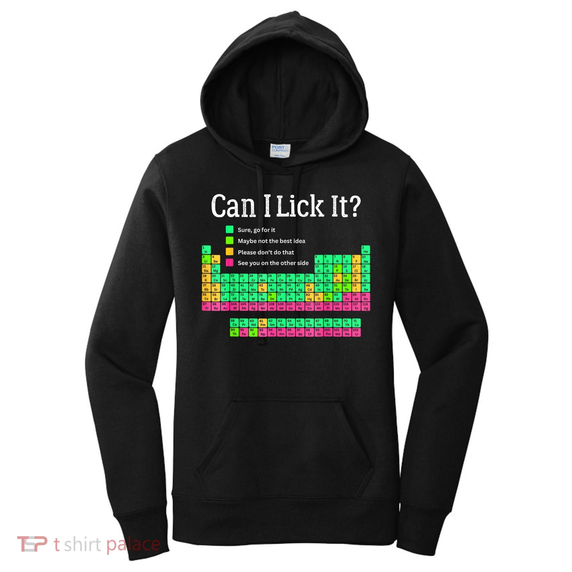 Can I Lick It Periodic Table Teacher Women's Hoodie