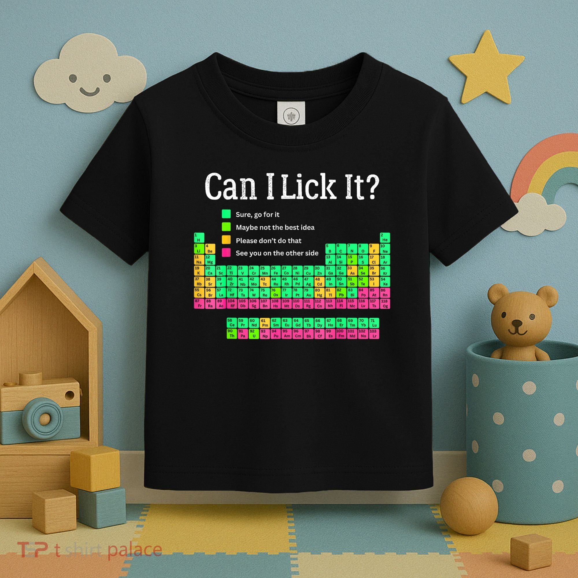 Can I Lick It Periodic Table Teacher Toddler T-Shirt