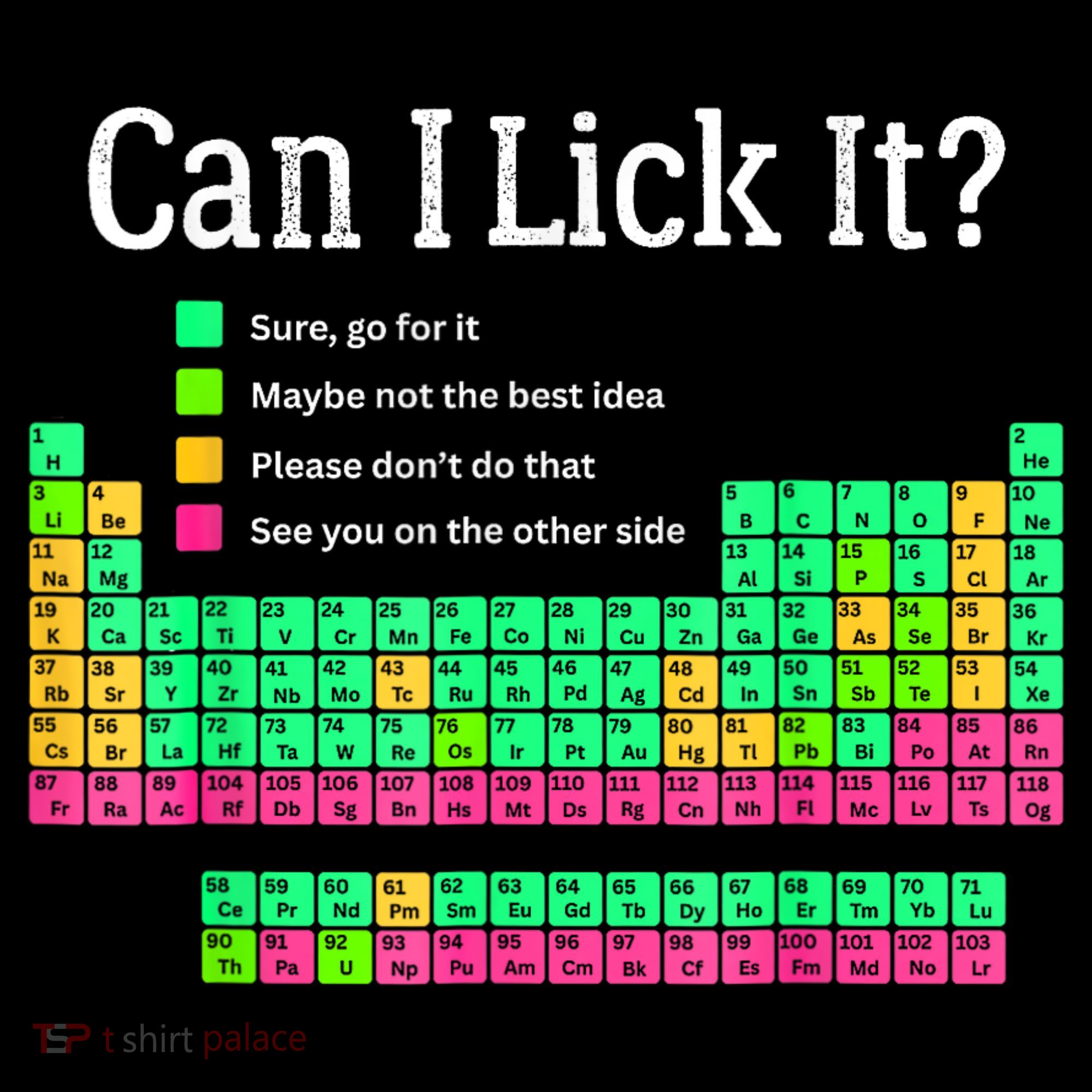 Can I Lick It Periodic Table Teacher Toddler T-Shirt