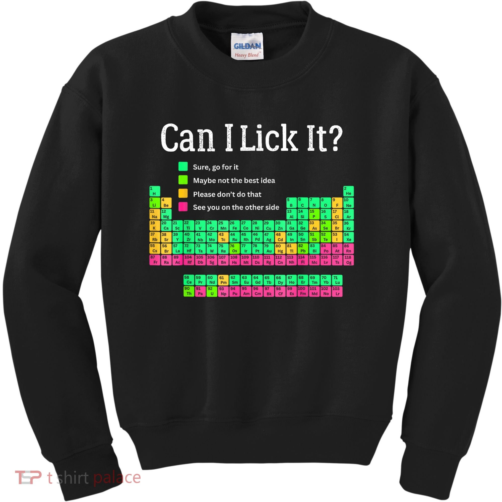 Can I Lick It Periodic Table Teacher Kids Sweatshirt