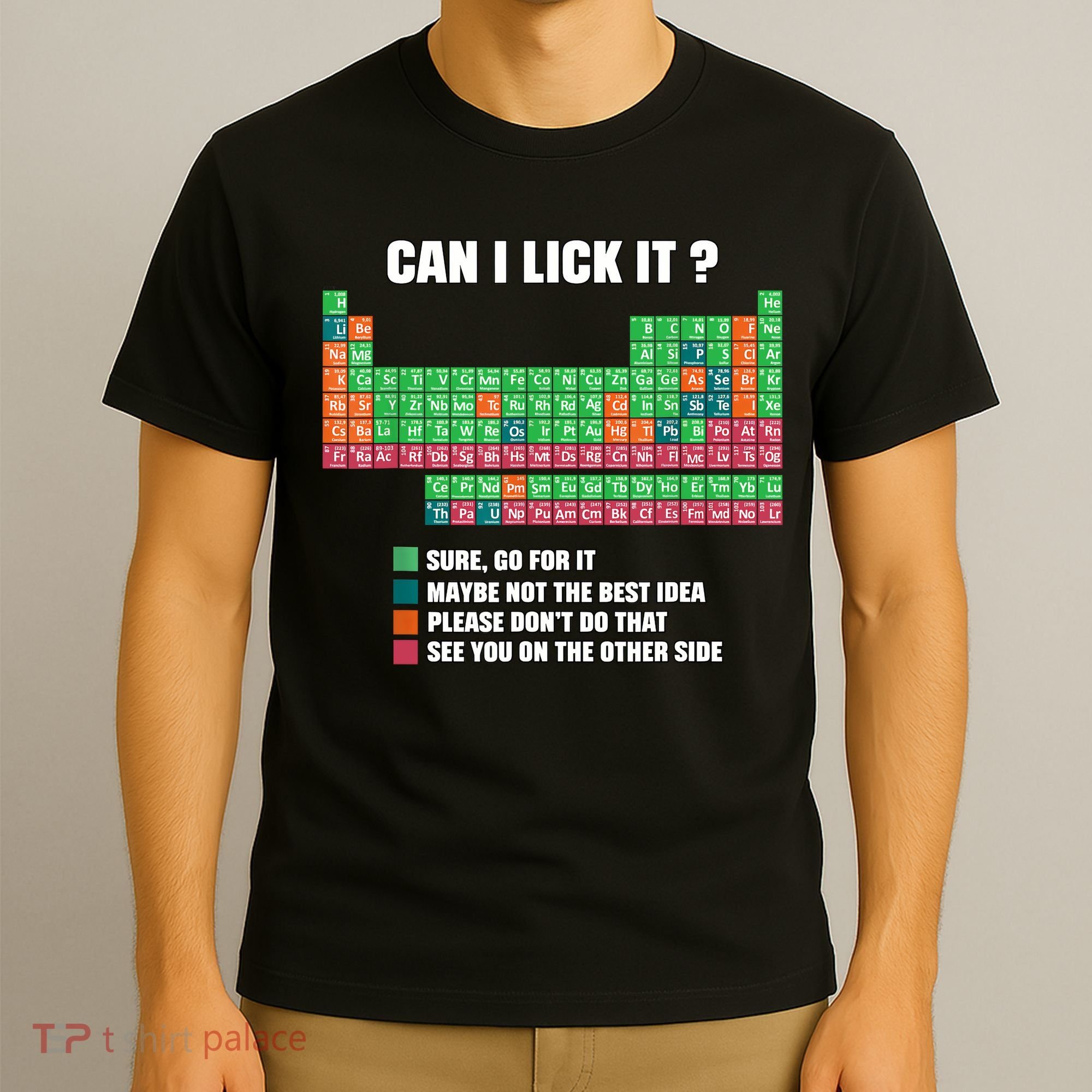 Can I Lick It Periodic Table Boy Girl Teacher Student  T-Shirt