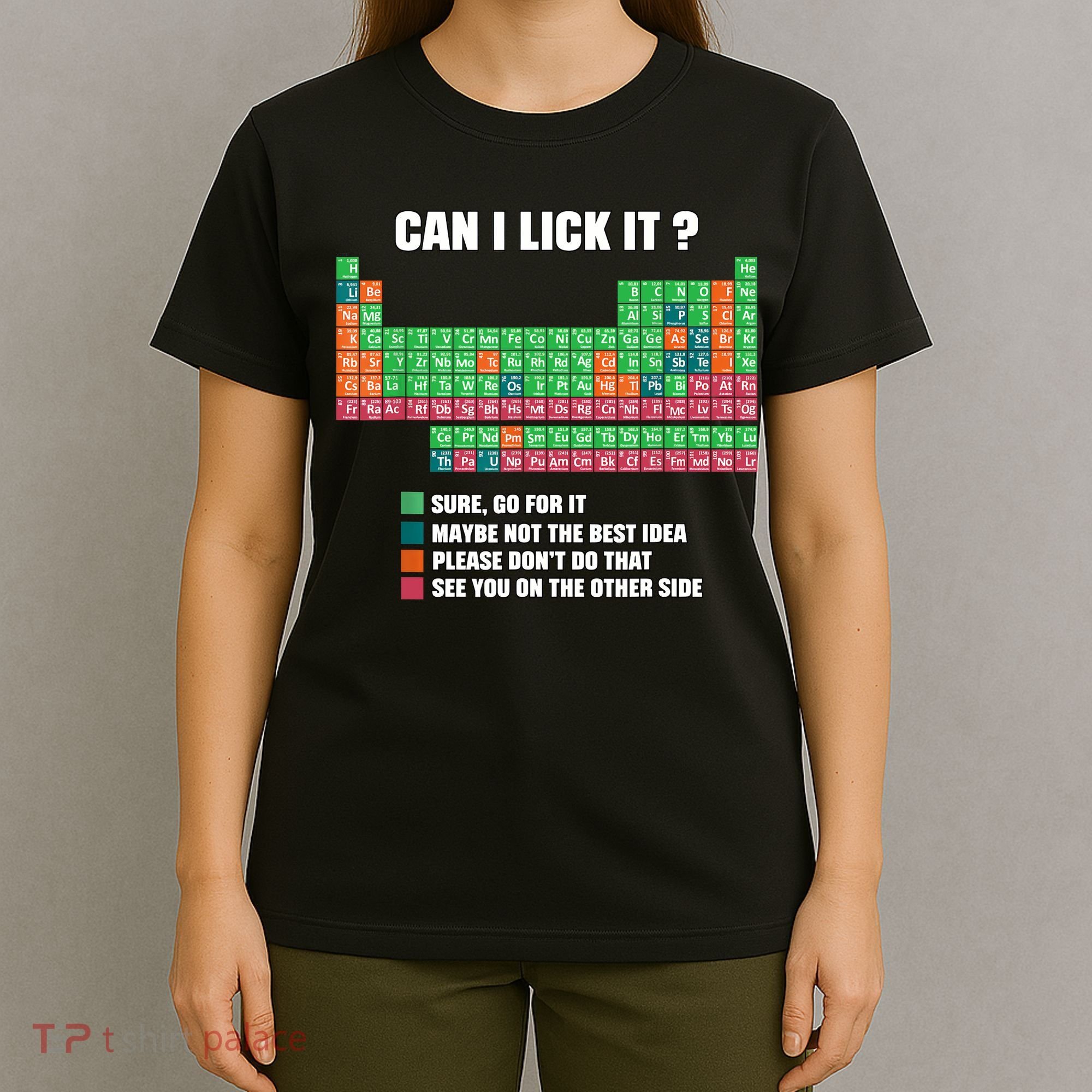 Can I Lick It Periodic Table Boy Girl Teacher Student  T-Shirt