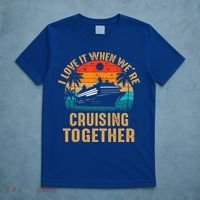 Cruise I Love It When Were Cruising Together Family Cruise Gift T-Shirt thumb 5