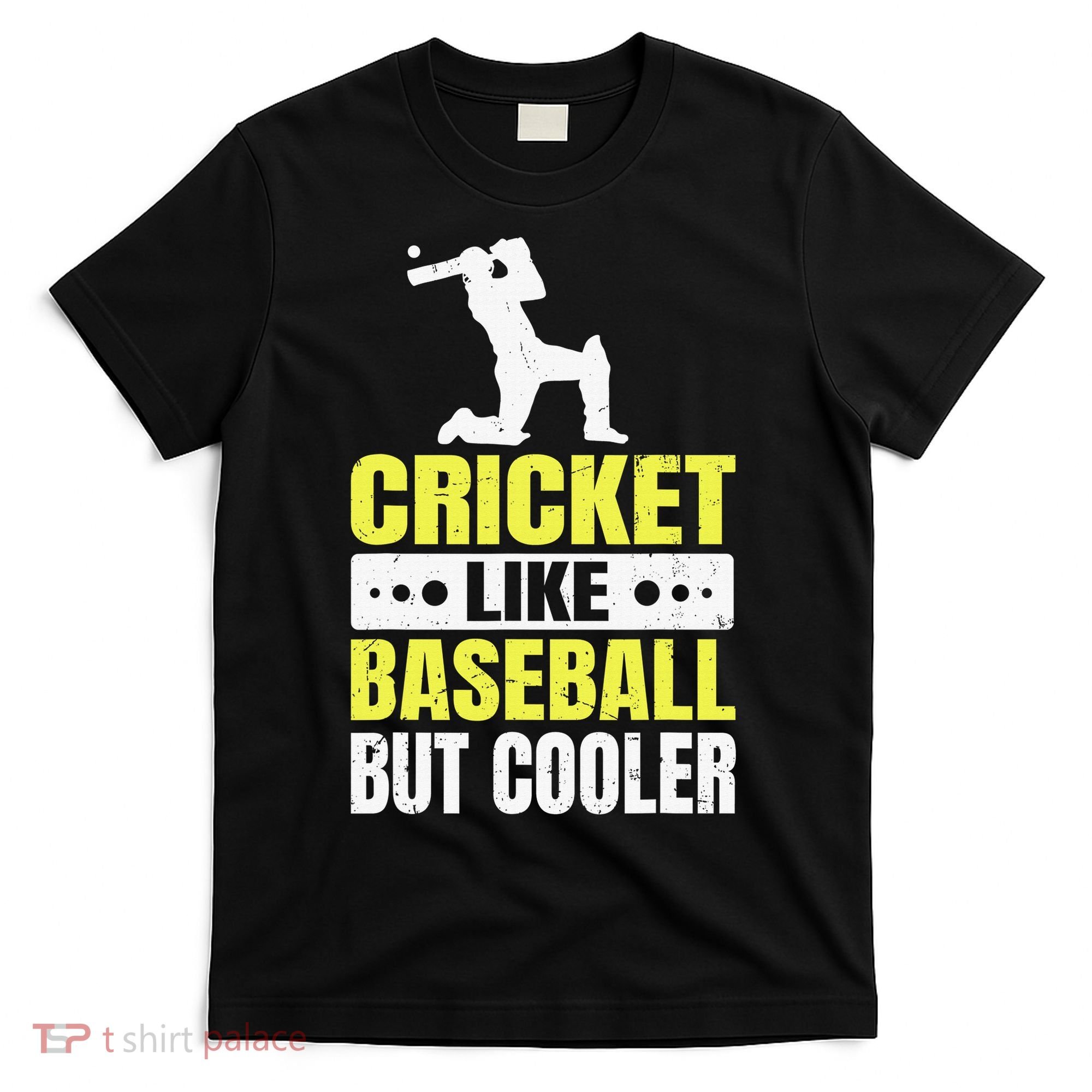 Cricket It’s Like Baseball But Cooler Funny Cricket Player T-Shirt