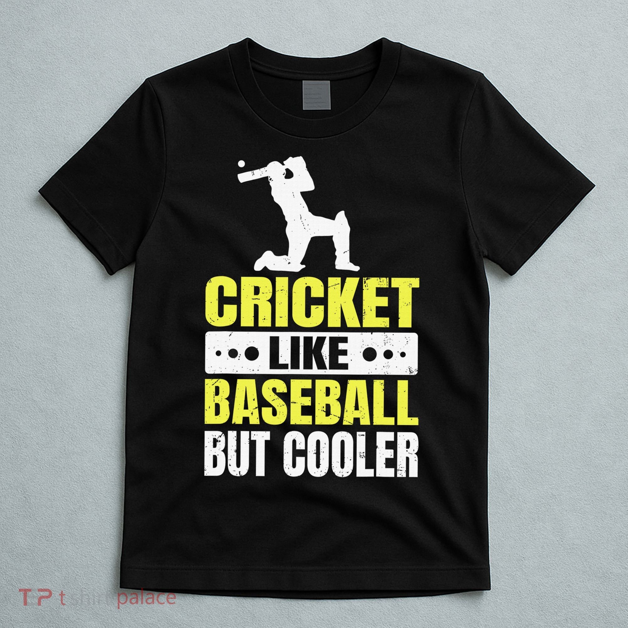 Cricket It’s Like Baseball But Cooler Funny Cricket Player T-Shirt