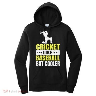 Cricket It’s Like Baseball But Cooler Funny Cricket Player Women's Hoodie