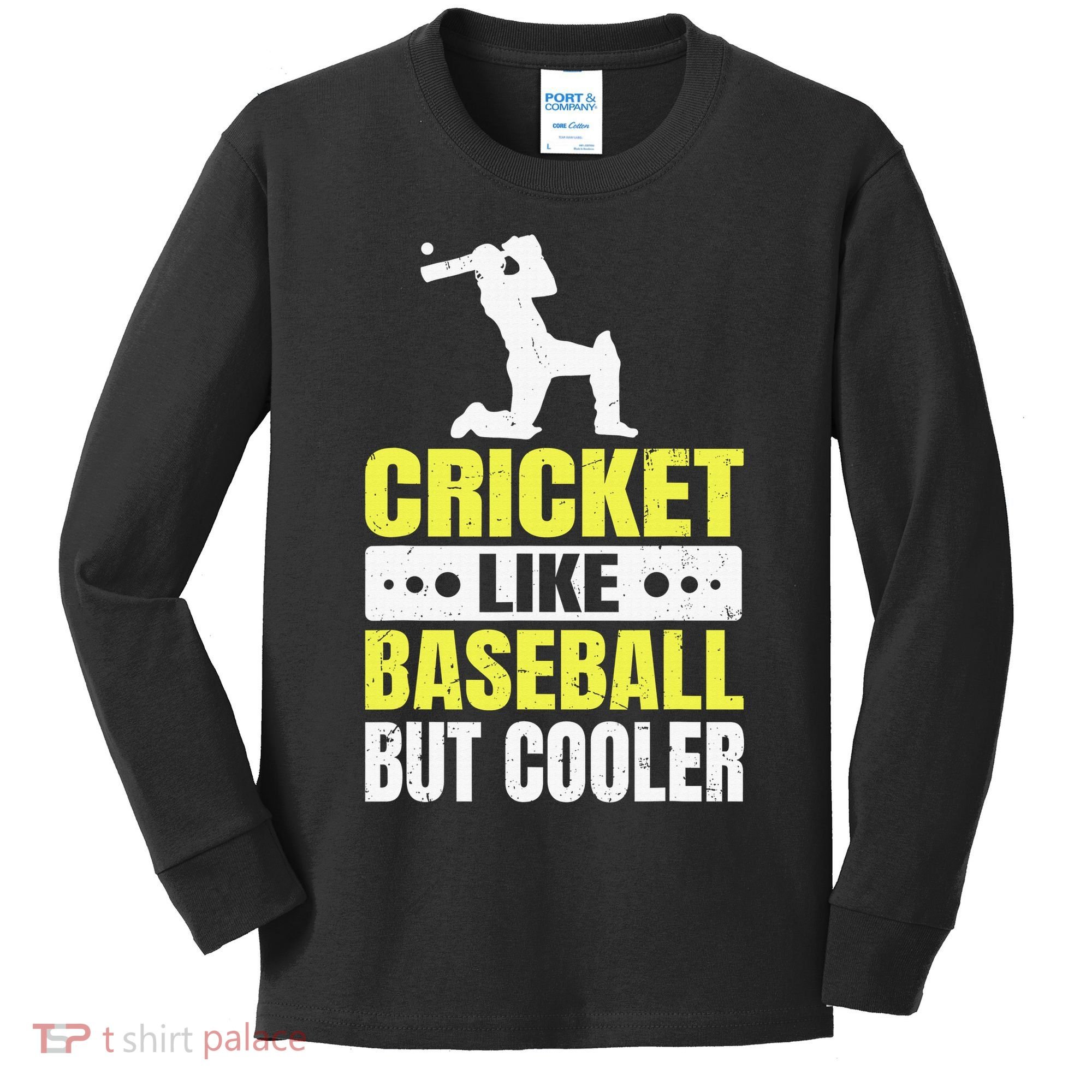 Cricket It’s Like Baseball But Cooler Funny Cricket Player Kids Long Sleeve Shirt