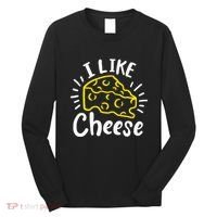 Cheese I Like Cheese Long Sleeve Shirt thumb 0
