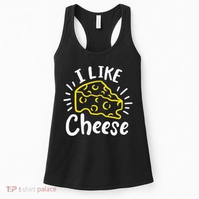 Cheese I Like Cheese Women's Tank Top