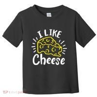 Cheese I Like Cheese Toddler T-Shirt thumb 0