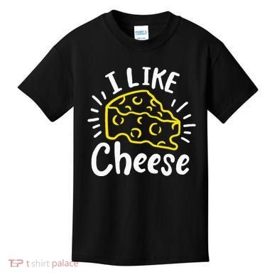 Cheese I Like Cheese Kids T-Shirt