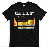 Can I Lick It Periodic Table Teacher Student  T-Shirt thumb 0