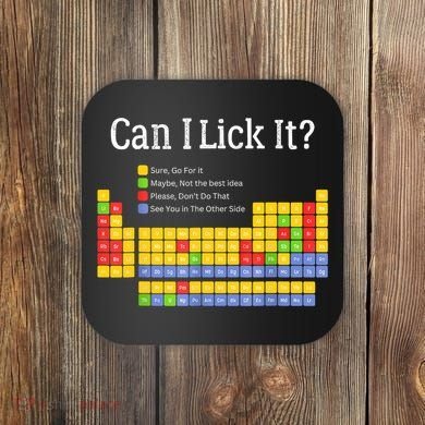 Can I Lick It Periodic Table Teacher Student  Coaster