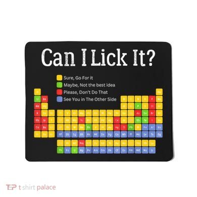 Can I Lick It Periodic Table Teacher Student  Mousepad