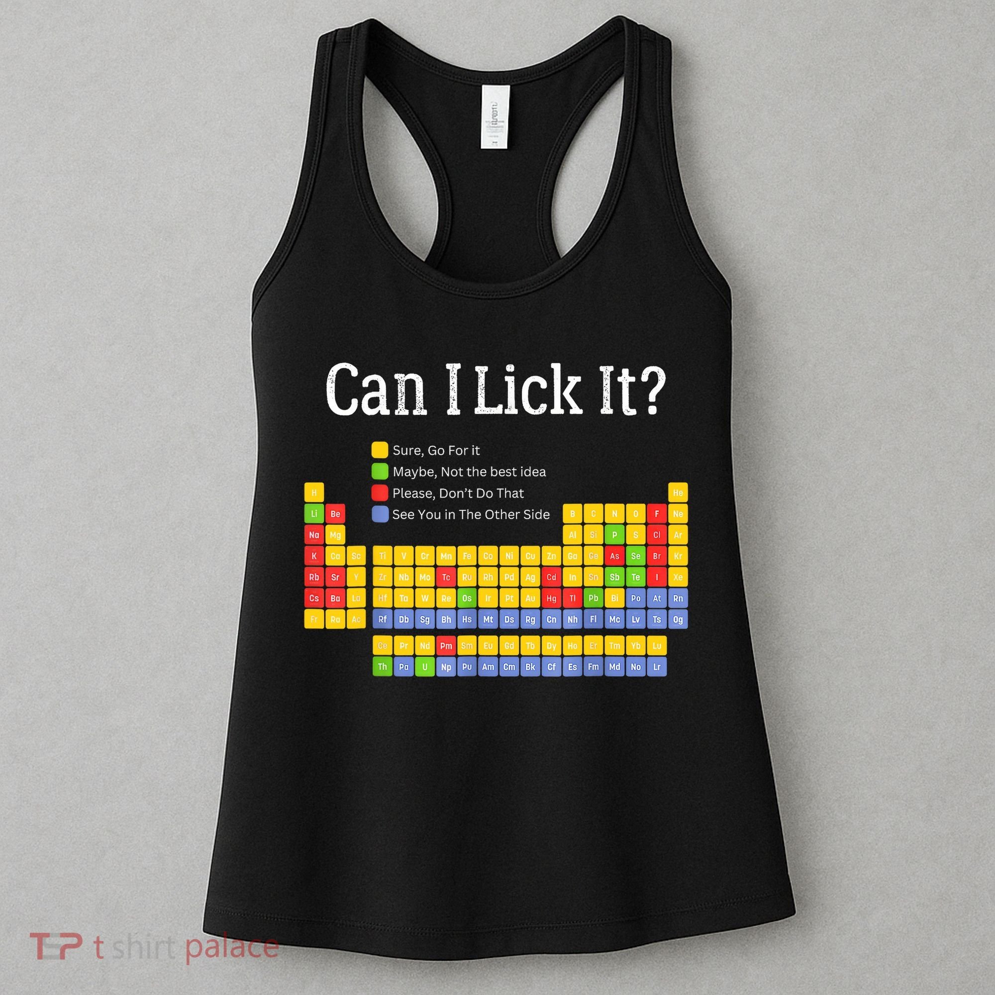 Can I Lick It Periodic Table Teacher Student  Women's Tank Top