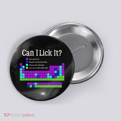 Can I Lick It Periodic Table Teacher Student Button