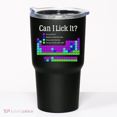 Can I Lick It Periodic Table Teacher Student Tumbler