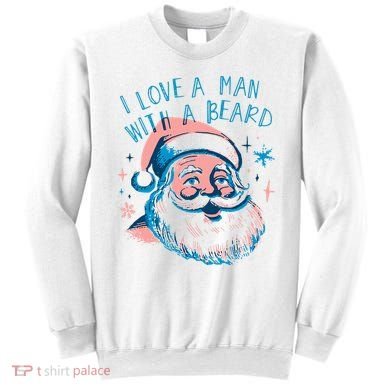 Christmas I Love A Man With A Beard Sweatshirt