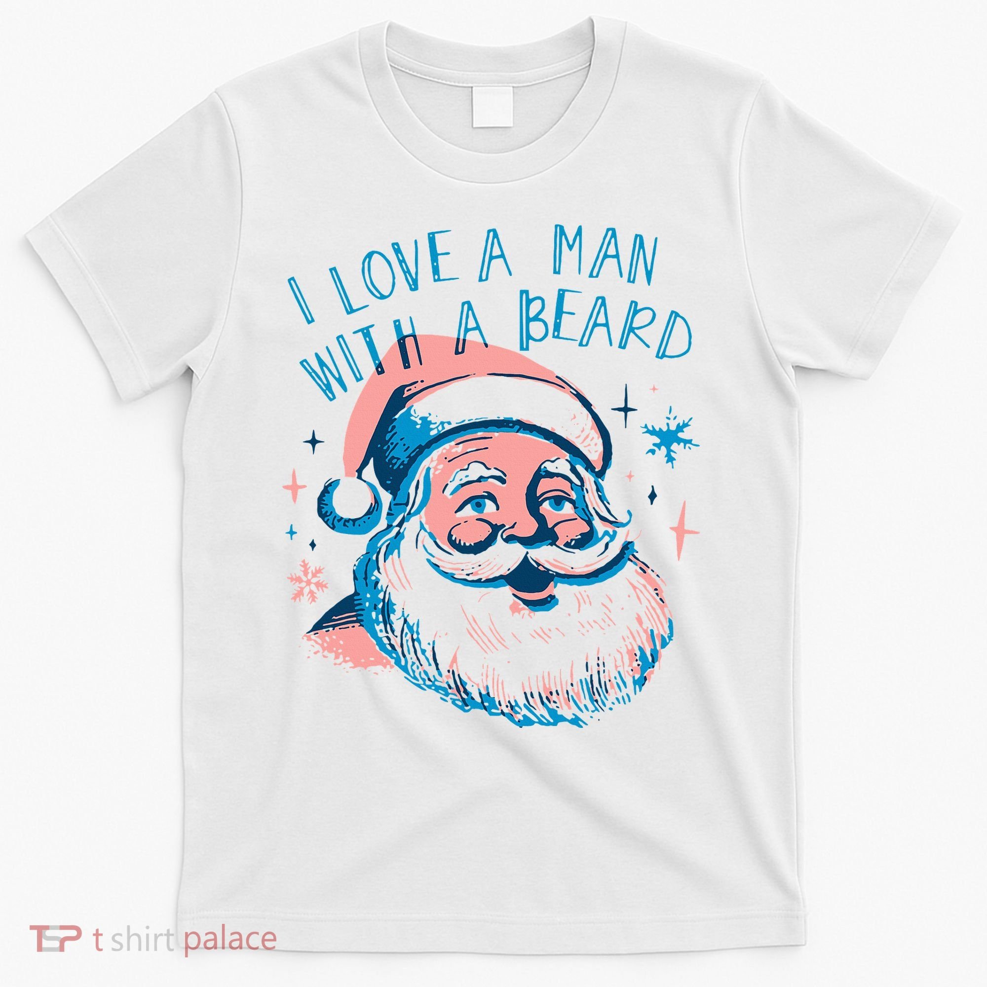 Christmas I Love A Man With A Beard T-Shirt