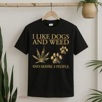 Cannabis I Like Dogs And Weed And Maybe 3 People T-Shirt thumb 2