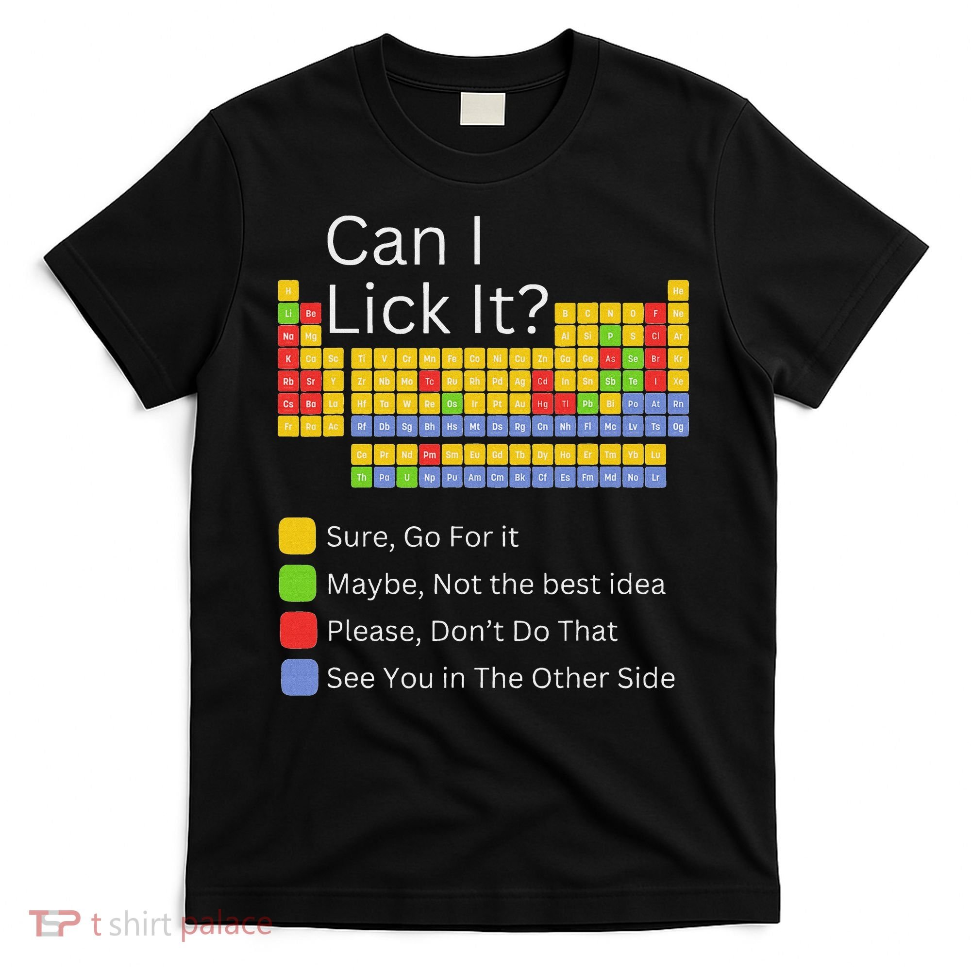 Can I Lick It Funny 100 Days Of School Periodic Table T-Shirt
