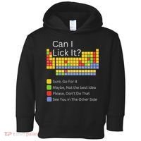 Can I Lick It Funny 100 Days Of School Periodic Table Toddler Hoodie thumb 0