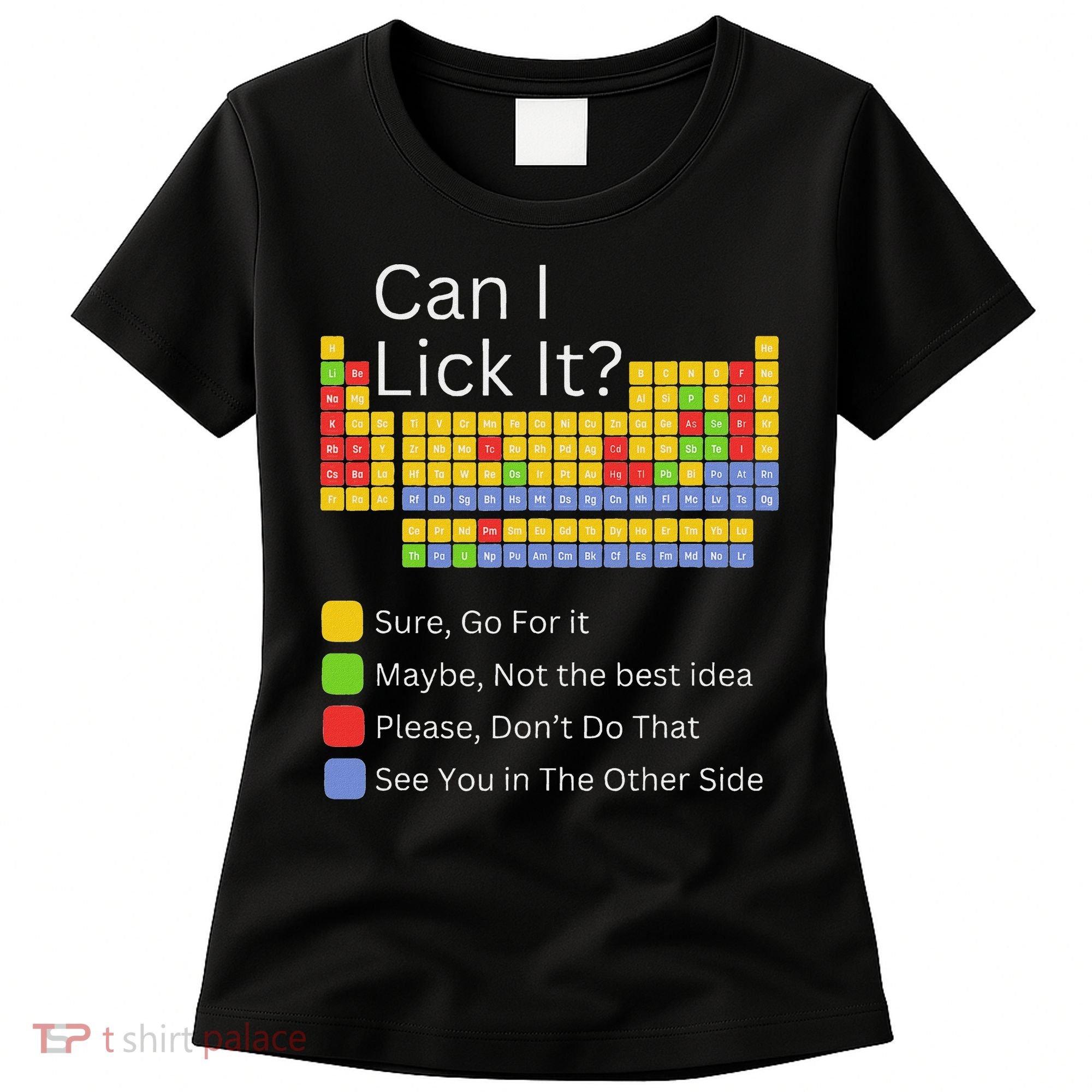 Can I Lick It Funny 100 Days Of School Periodic Table Women's T-Shirt