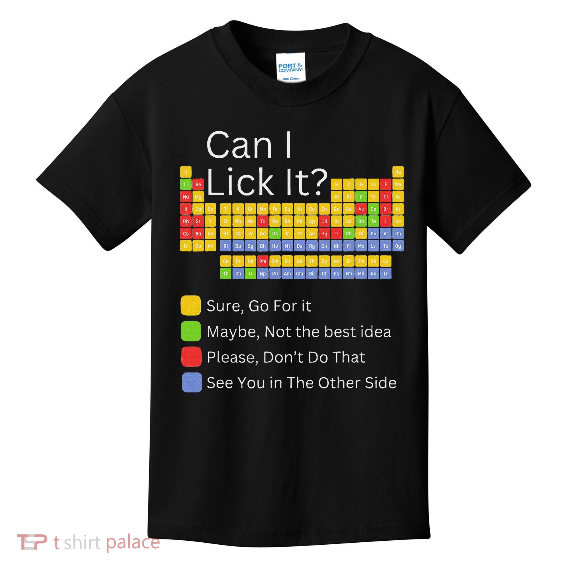 Can I Lick It Funny 100 Days Of School Periodic Table Kids T-Shirt