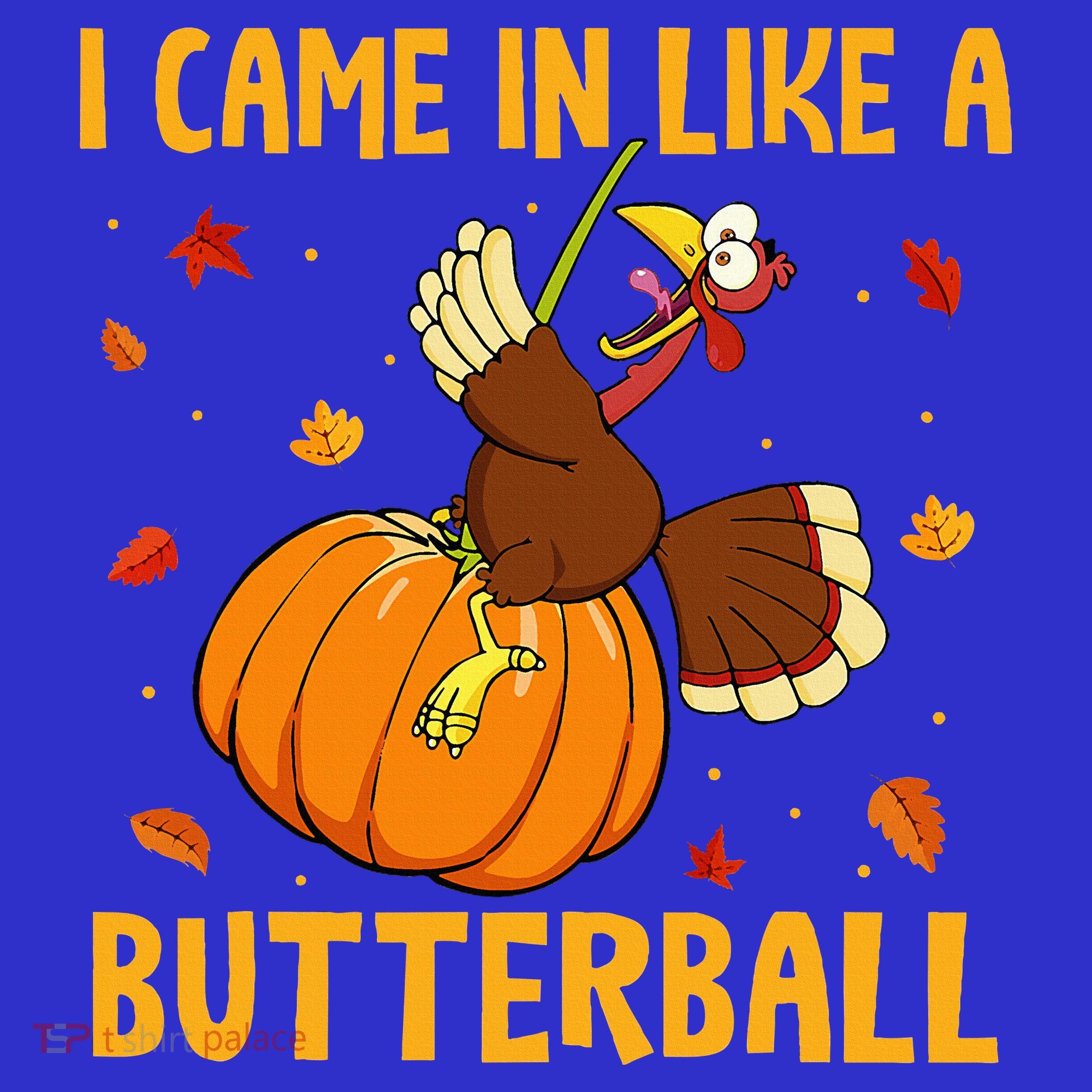 Came In Like A Butterball Funny Thanksgiving Women's Tank Top