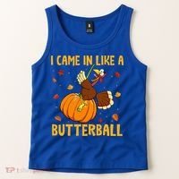 Came In Like A Butterball Funny Thanksgiving Tank Top thumb 2