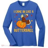 Came In Like A Butterball Funny Thanksgiving Women's Long Sleeve Shirt thumb 0