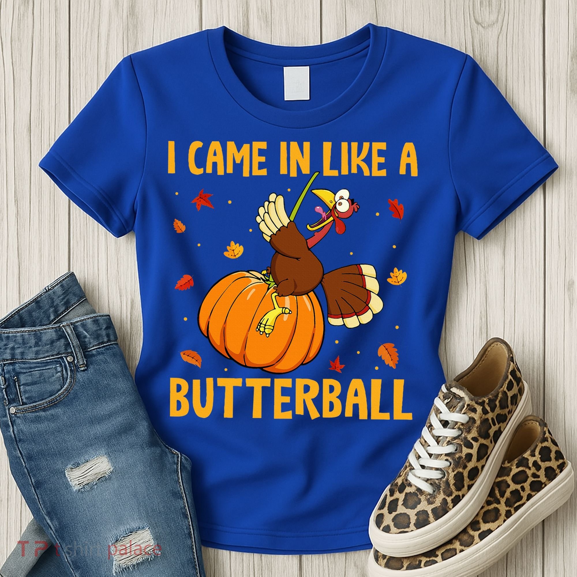 Came In Like A Butterball Funny Thanksgiving Women's T-Shirt