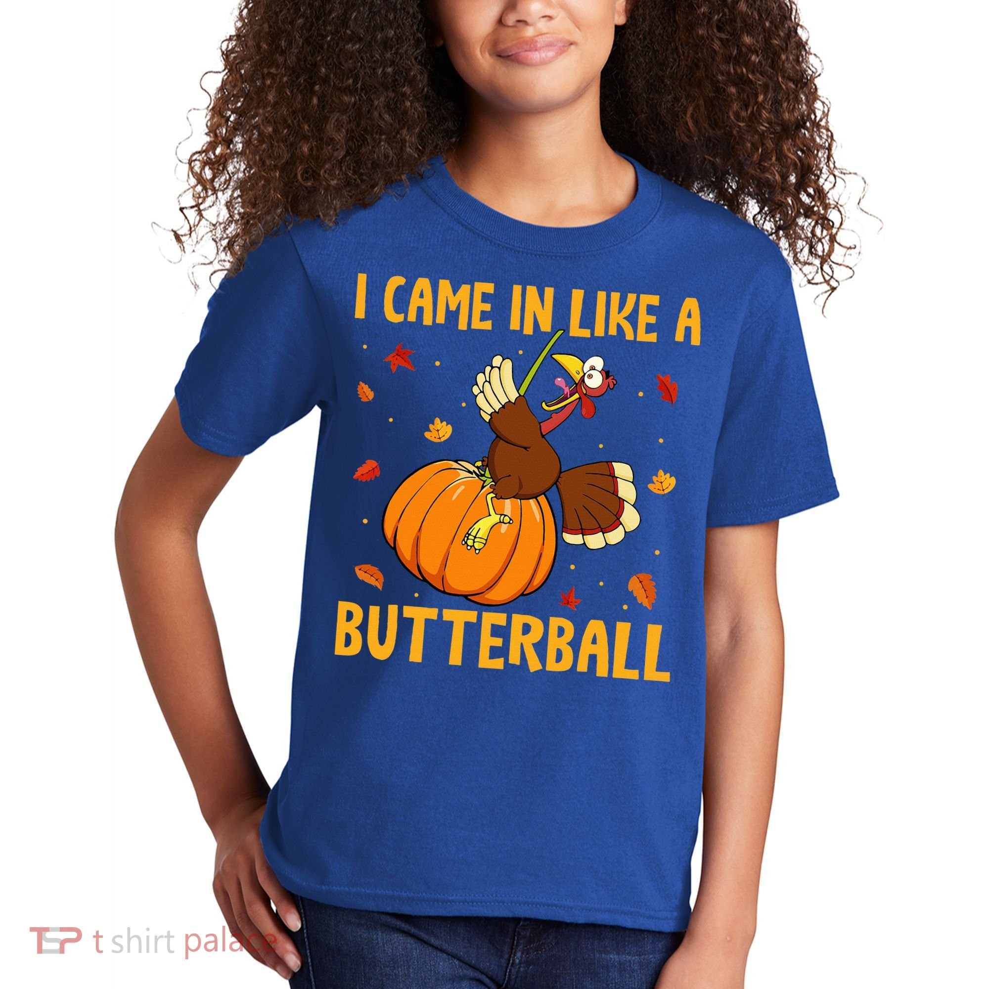 Came In Like A Butterball Funny Thanksgiving Kids T-Shirt