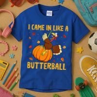 Came In Like A Butterball Funny Thanksgiving Kids T-Shirt thumb 3