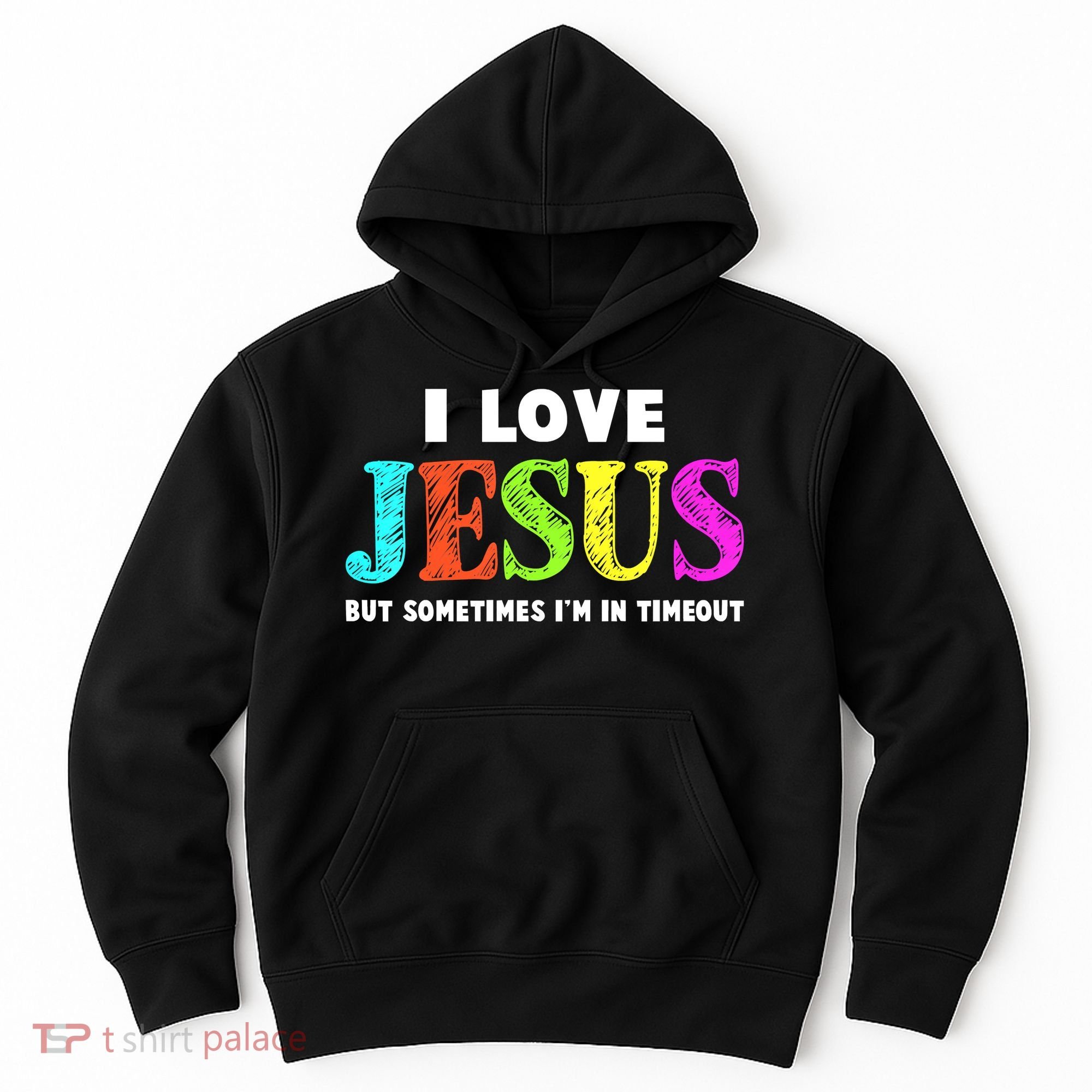 Cute I Love Jesus Funny Christian Faith Hoodie