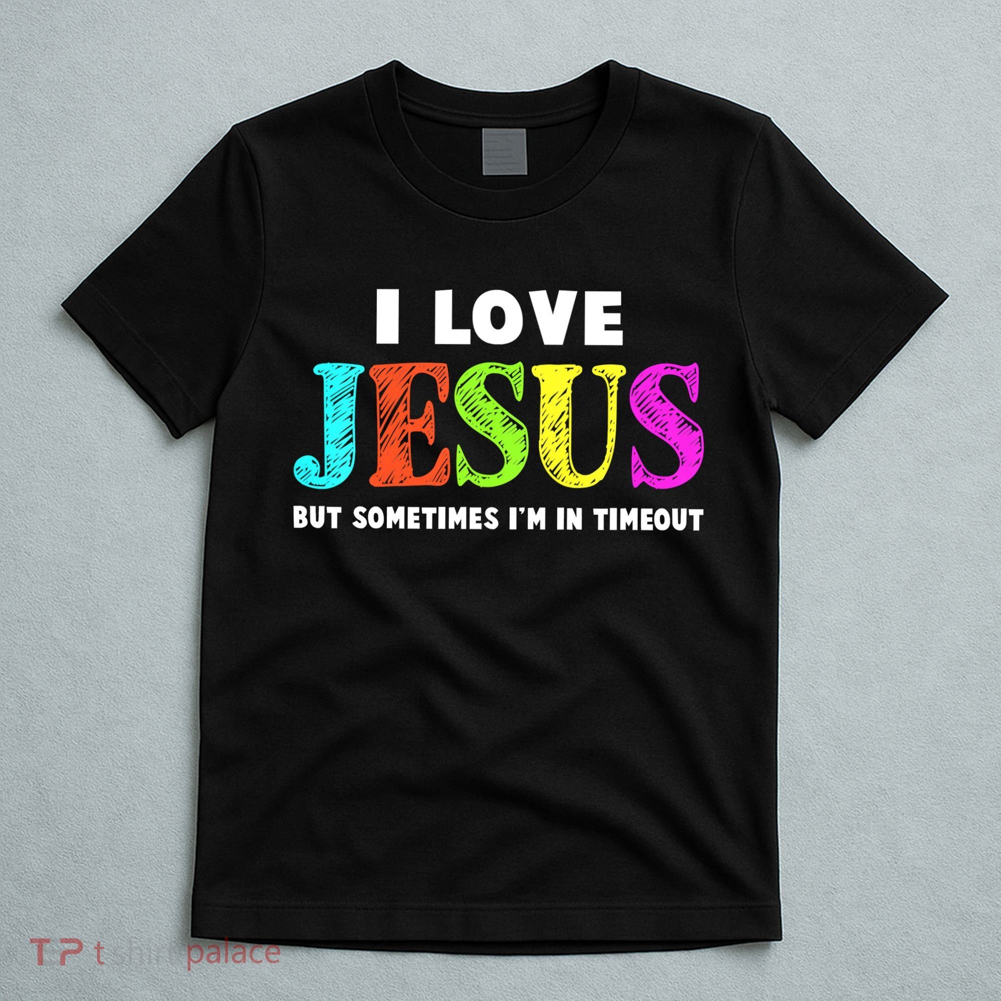 Cute I Love Jesus Funny Christian Faith T-Shirt