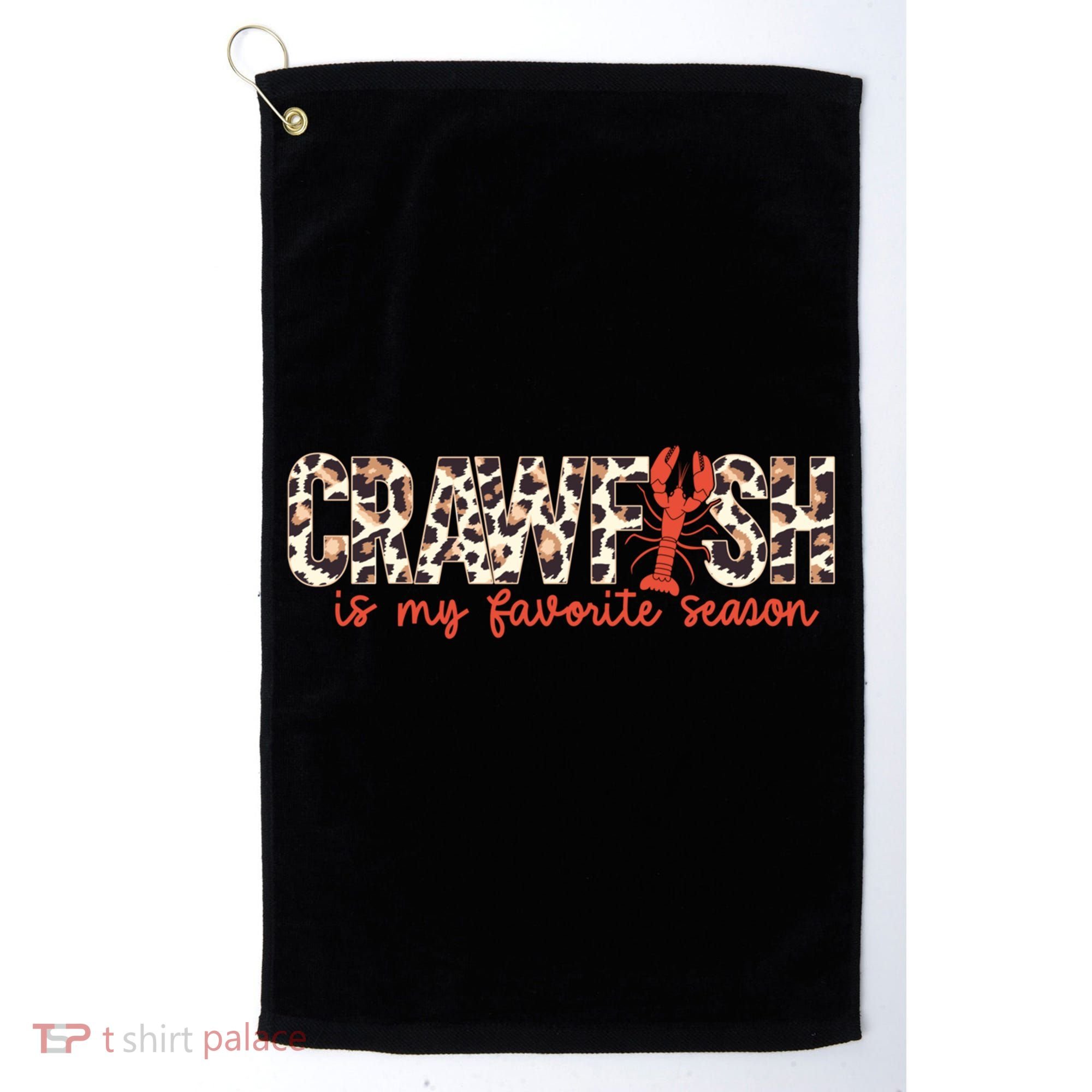Crawfish Is My Favorite Season Cajun Leopard Lobster Gift Golf Towel