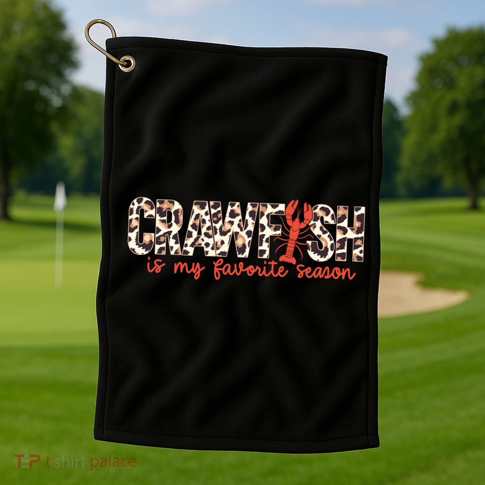 Crawfish Is My Favorite Season Cajun Leopard Lobster Gift Golf Towel