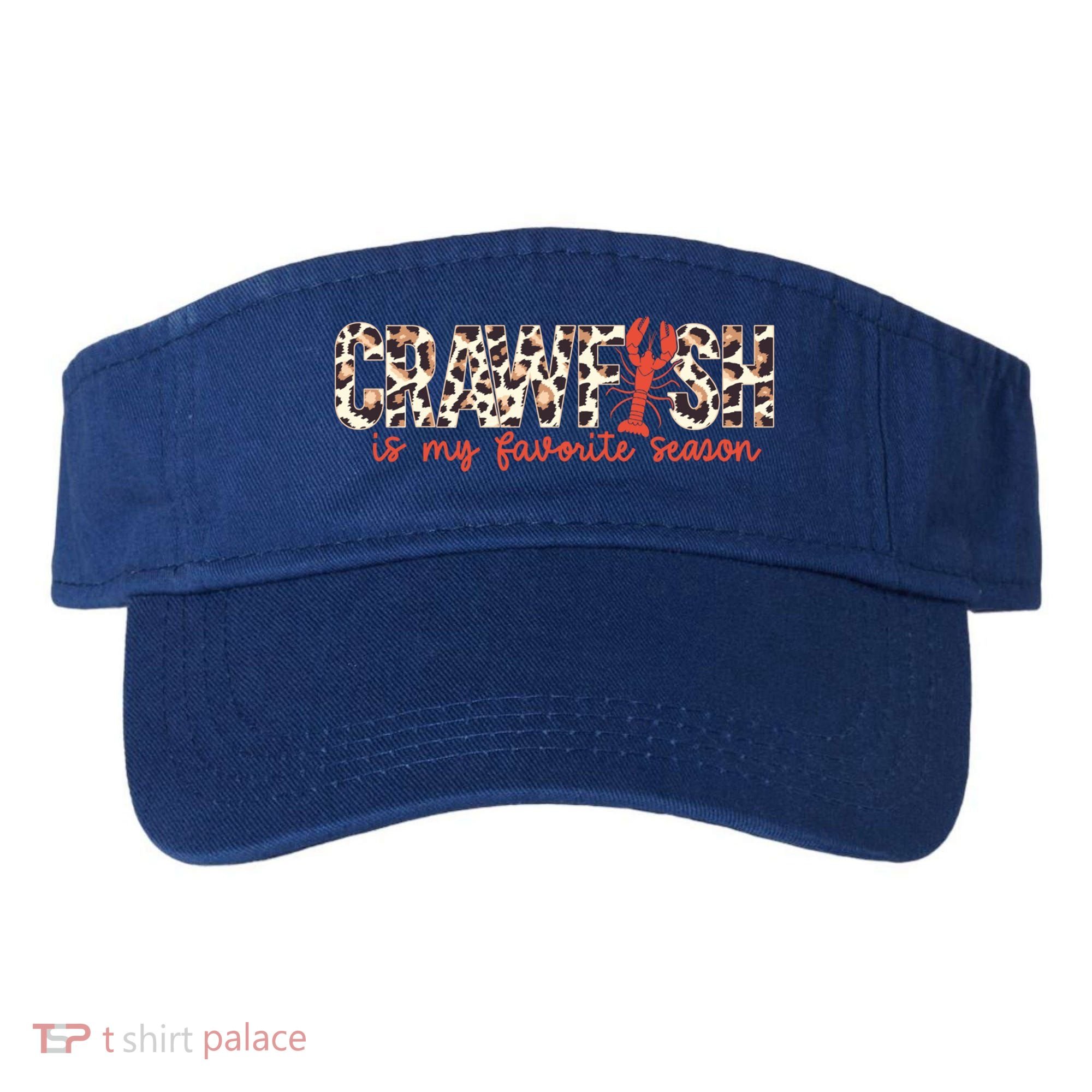 Crawfish Is My Favorite Season Cajun Leopard Lobster Gift Visor