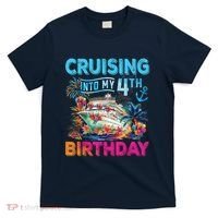 Cruising Into My 4th Birthday Trip Cruise Birthday Vacation T-Shirt thumb 0