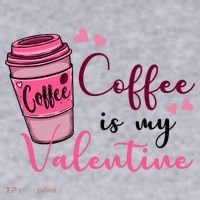 Coffee Is My Valentine Cute Coffee Lover Women's Sweatshirt thumb 2