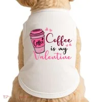 Coffee Is My Valentine Cute Coffee Lover Doggie Tank thumb 0