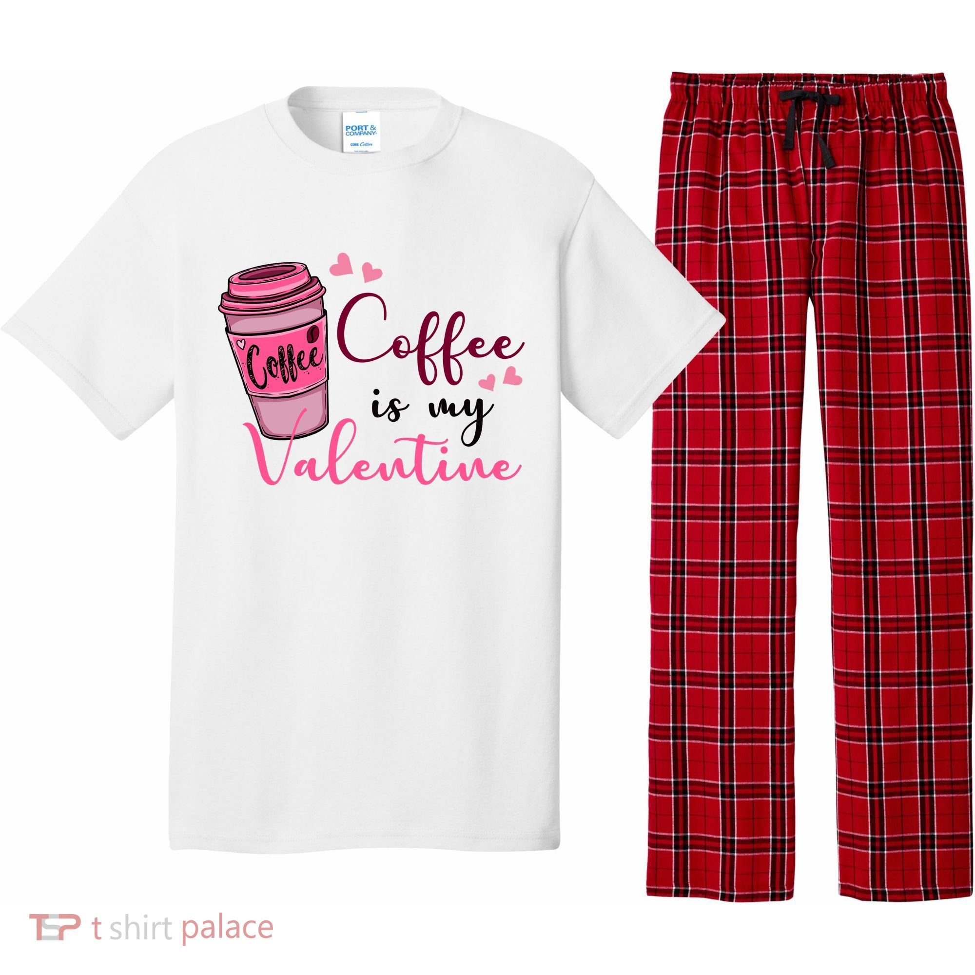 Coffee Is My Valentine Cute Coffee Lover Pajama Set